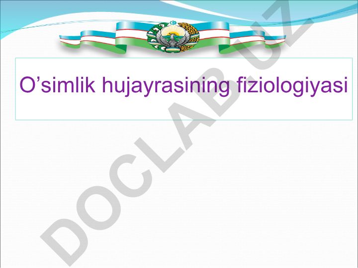 O'simlik hujayrasining fiziologiyasi