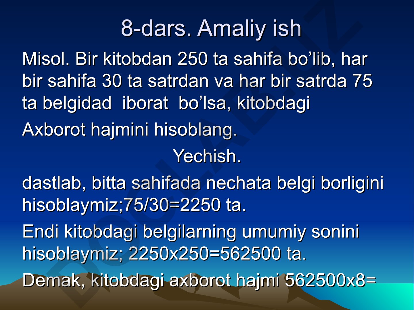 Axborot hajmini hisoblash va ikkilik sanoq sistemasida amallar