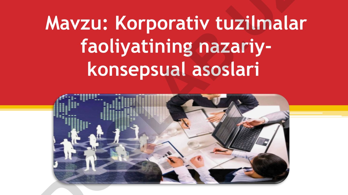 Korporativ tuzilmalar faoliyatining nazariy-konsepsual asoslari