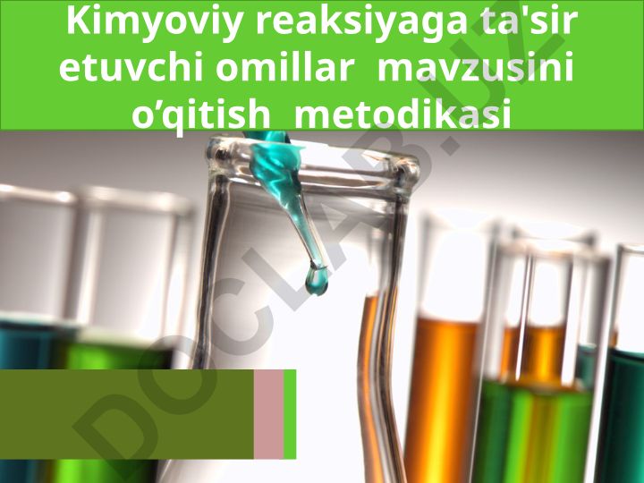 Kimyoviy reaksiya tezligiga ta'sir etuvchi omillar