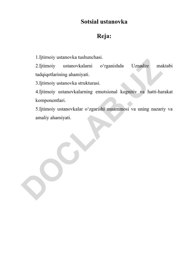 Ijtimoiy ustanovka tushunchasi va uning psixologik qonuniyatlari