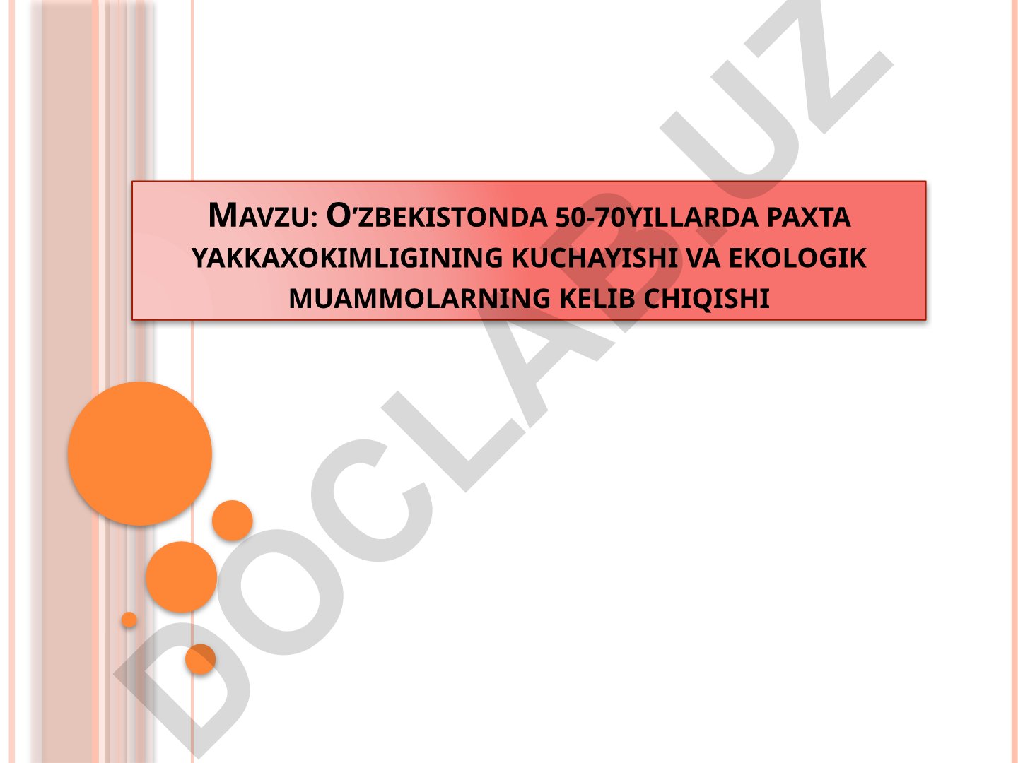 O’zbekistonda 50-70yillarda paxta yakkaxokimligining kuchayishi va ekologik muammolarning kelib chiqishi