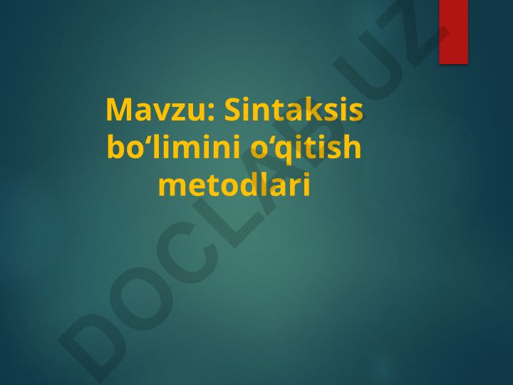 Sintaksis bo‘limini o‘qitish metodlari