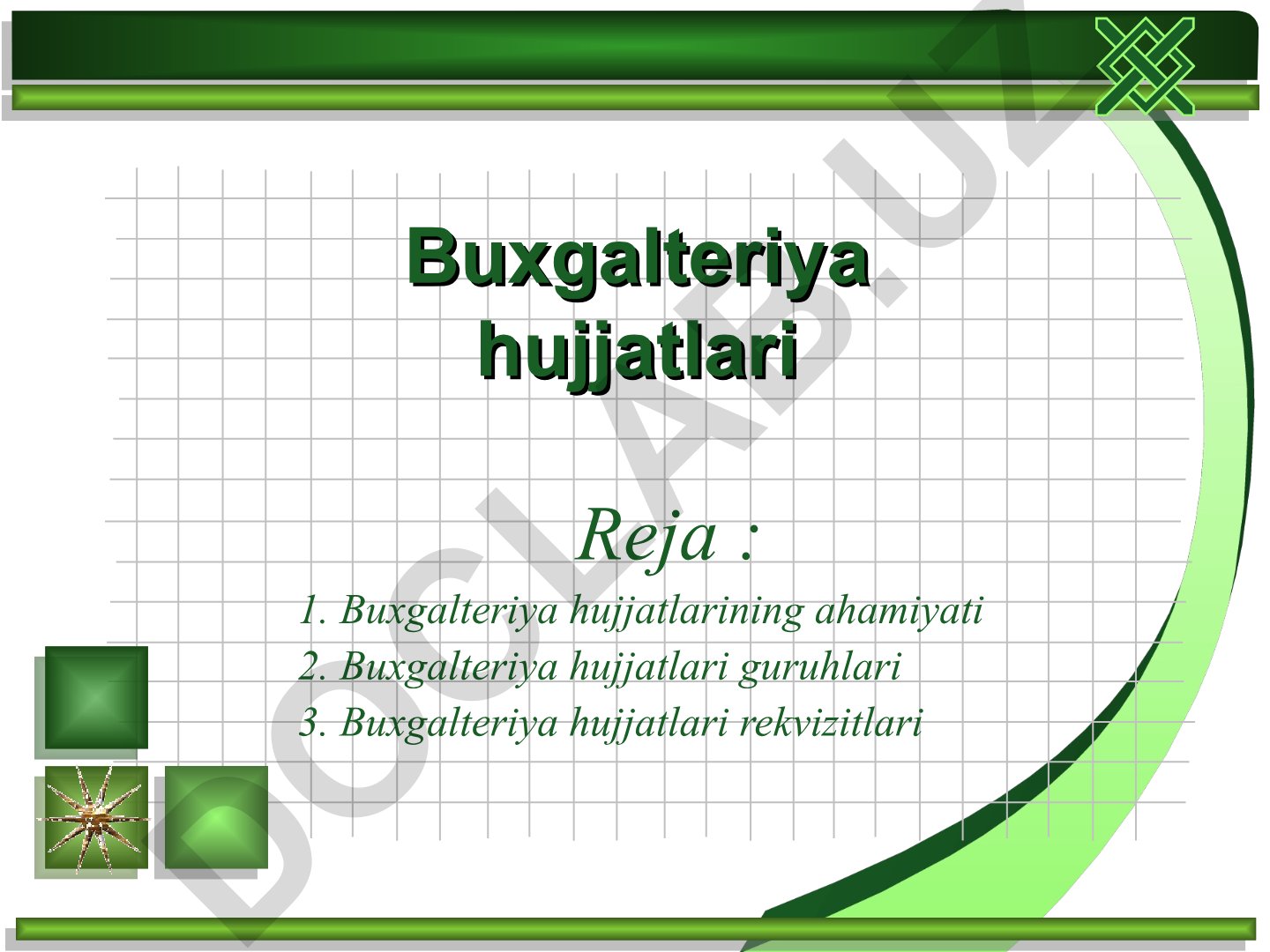 Buxgalteriya hujjatlarining ahamiyati, guruhlari va rekvizitlari