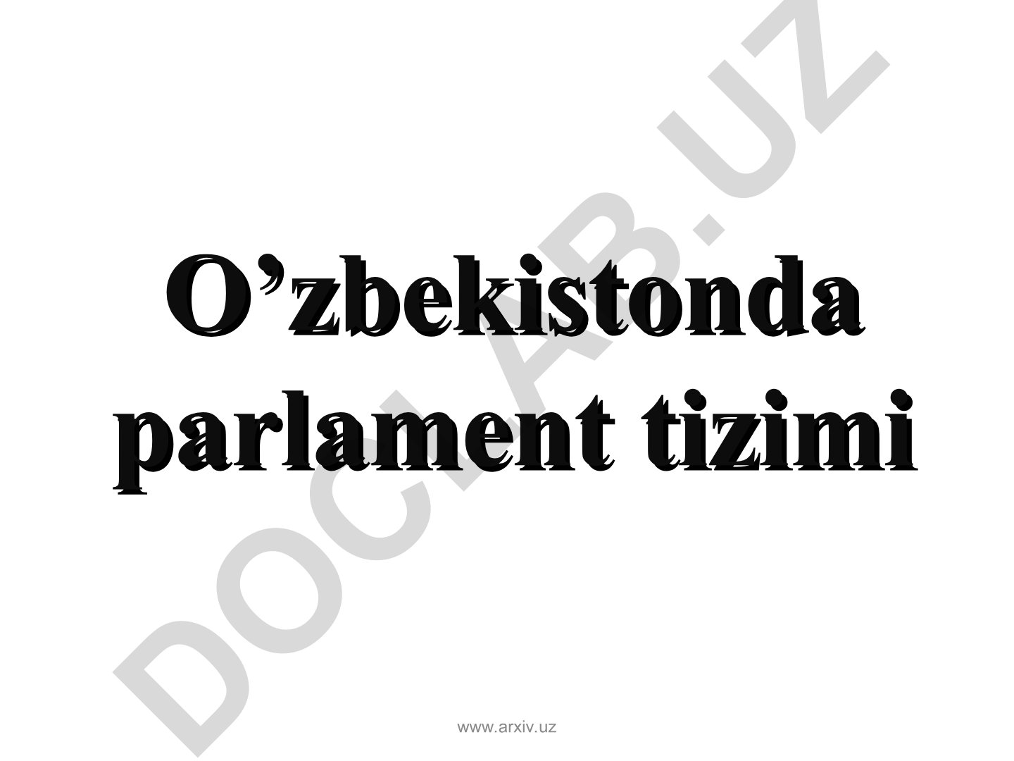 O'zbekiston Respublikasi Parlamenti - Oliy Majlis tizimi