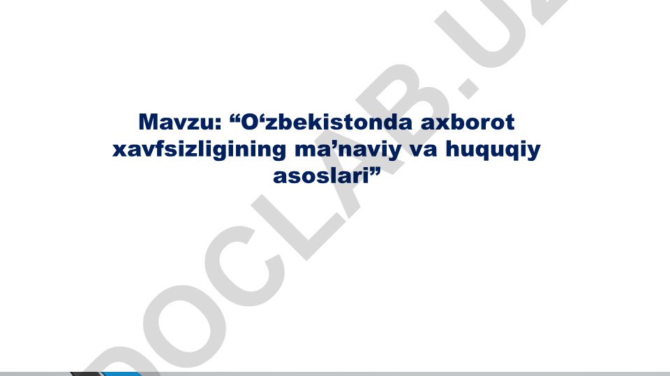 O‘zbekistonda axborot xavfsizligining ma’naviy va huquqiy asoslari