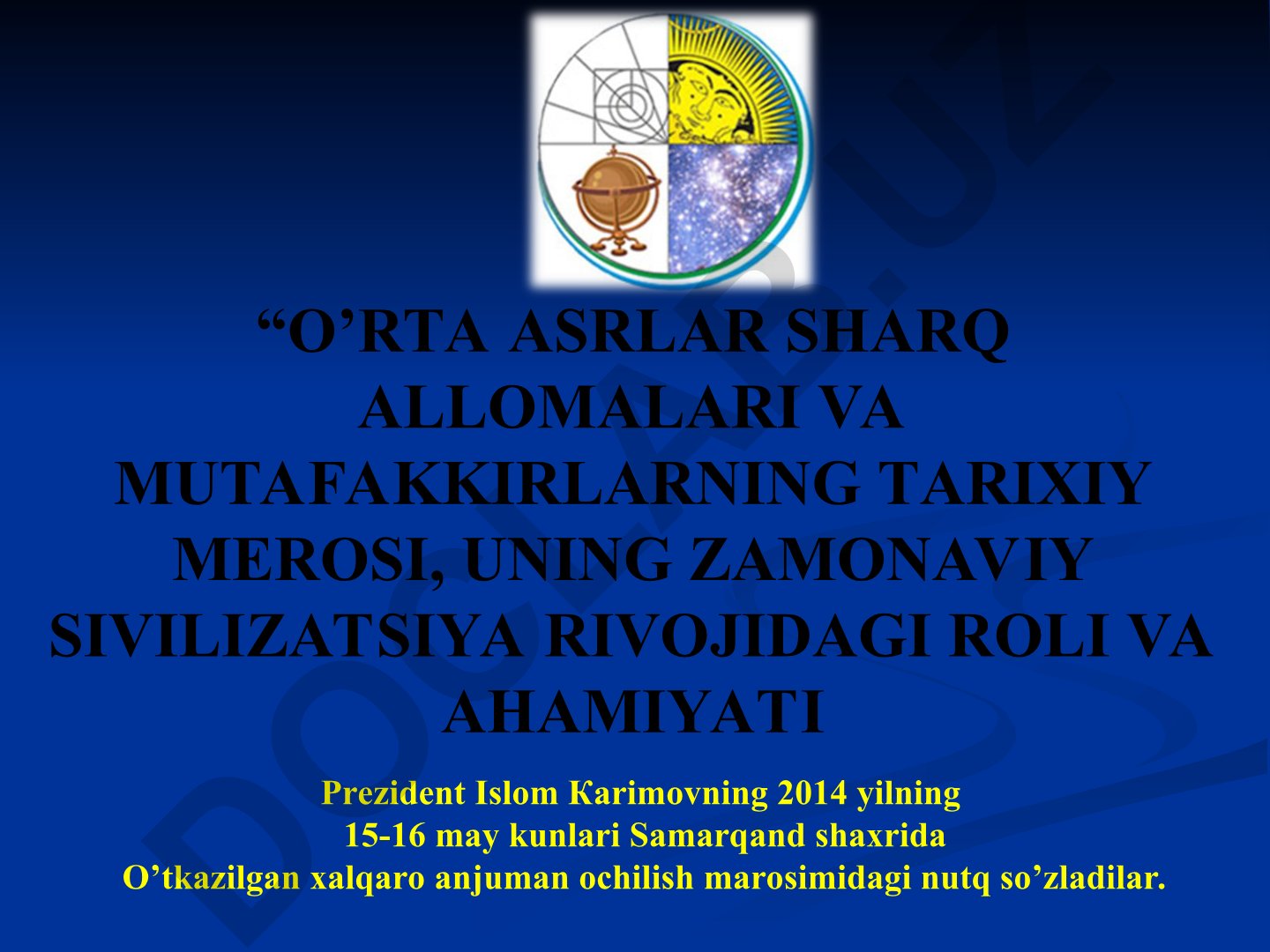 O'rta asrlar Sharq allomalari va mutafakkirlarning tarixiy merosi