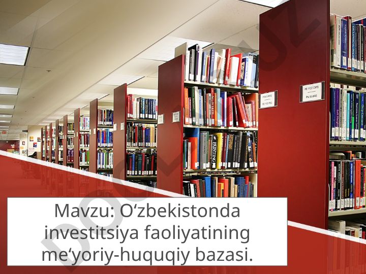 O‘zbekistonda investitsiya faoliyatining me‘yoriy-huquqiy bazasi