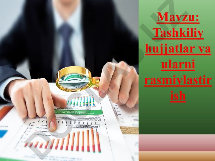 Tashkiliy hujjatlar va ularni rasmiylastirish