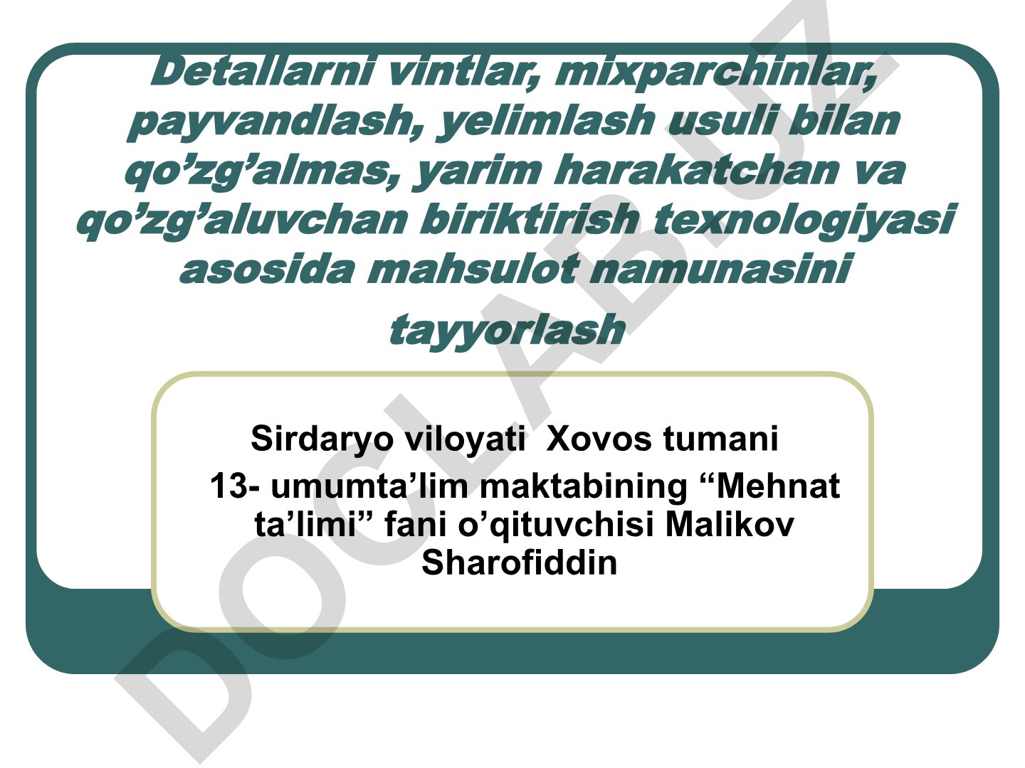 Mehnat ta'limi: detallarni biriktirish texnologiyalari