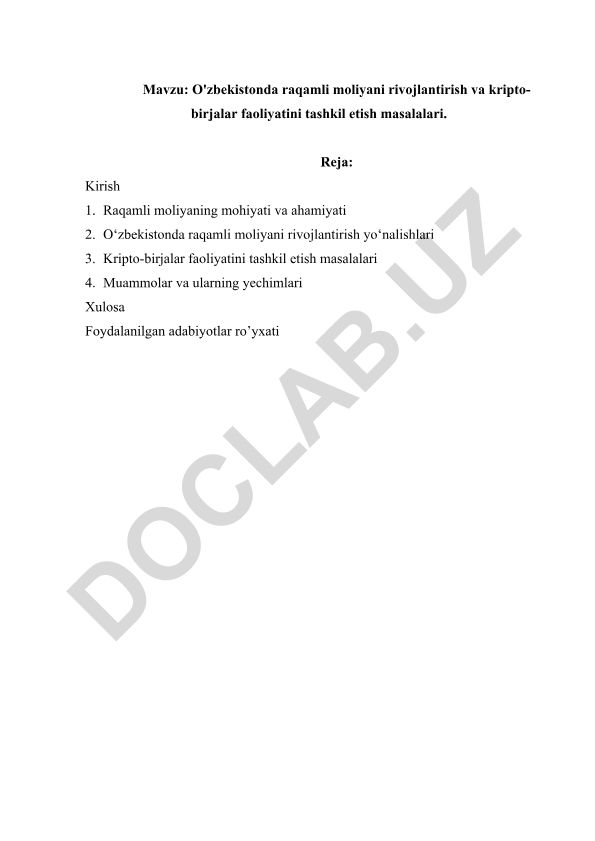 O'zbekistonda raqamli moliyani rivojlantirish va kripto-birjalar faoliyatini tashkil etish masalalari