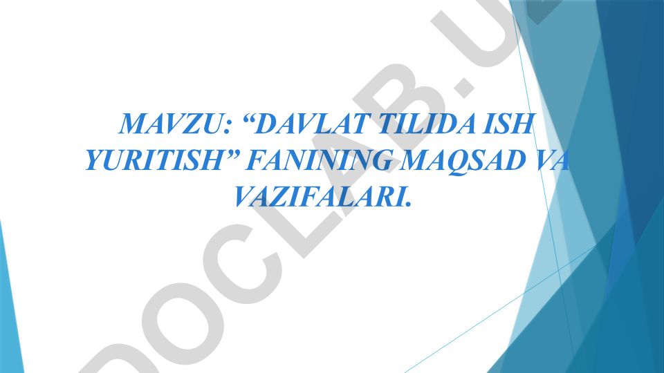 Davlat tilida ish yuritish fanining maqsad va vazifalari