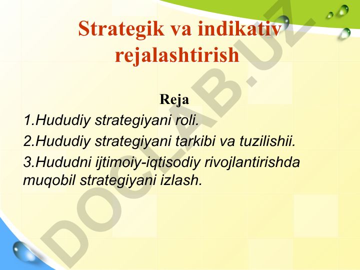 Strategik va indikativ rejalashtirish: Hududiy strategiyaning roli va tarkibi