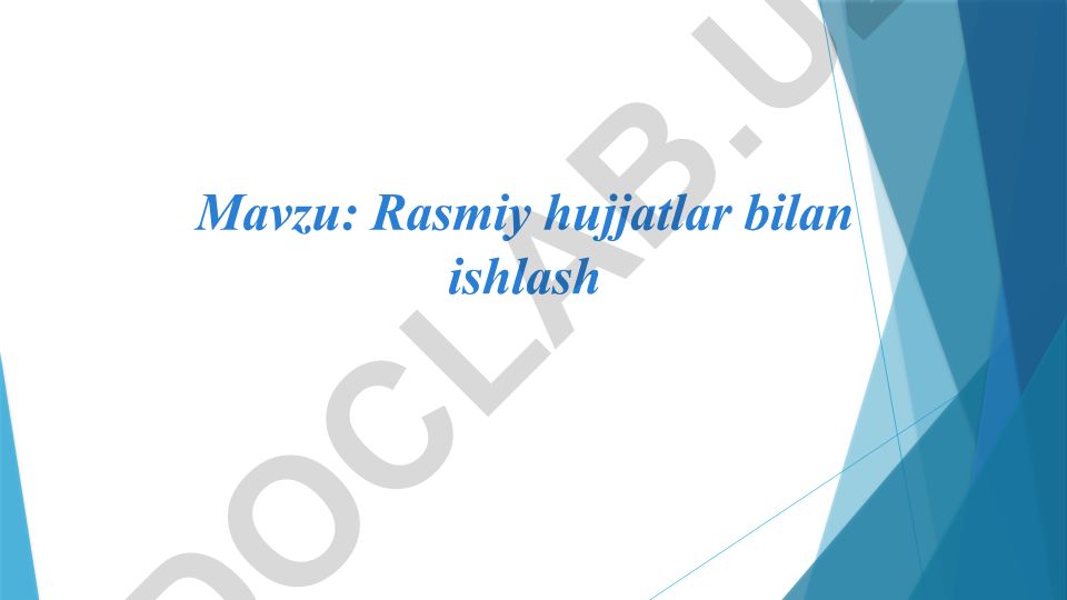 Rasmiy hujjatlar bilan ishlash