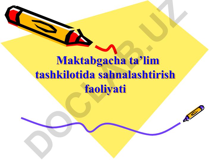 Maktabgacha ta’lim tashkilotida sahnalashtirish faoliyati