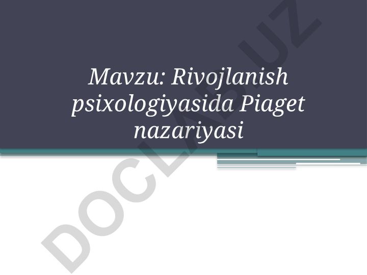 Rivojlanish psixologiyasida Piaget nazariyasi