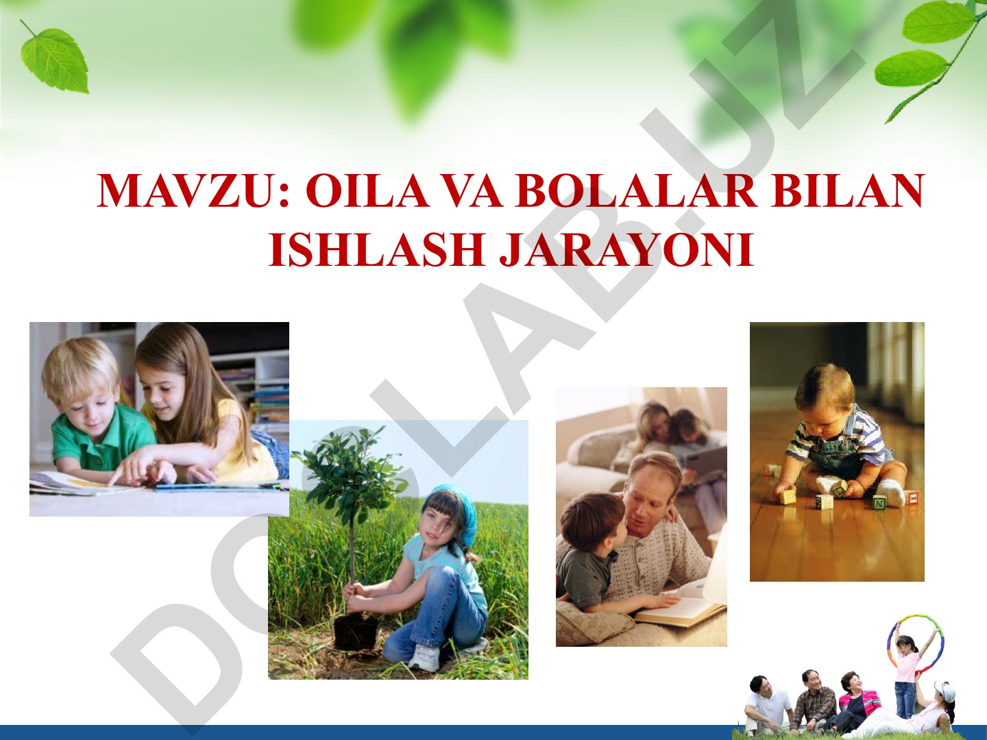 Oila va bolalar bilan ishlash jarayoni