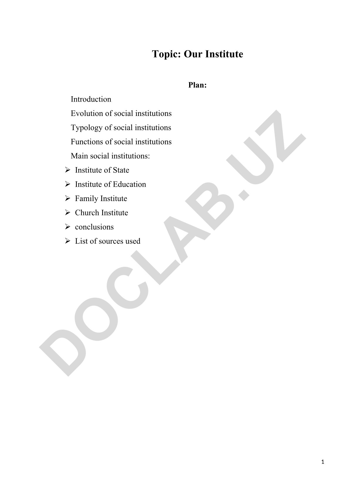 Our Institute Plan: Introduction Evolution of social institutions Typology of social institutions Functions of social institutions Main social institutions