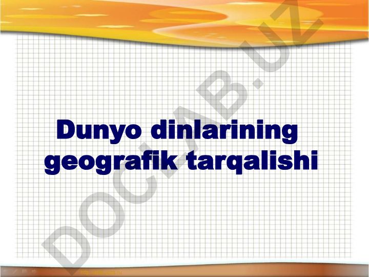 Dunyo dinlarining geografik tarqalishi