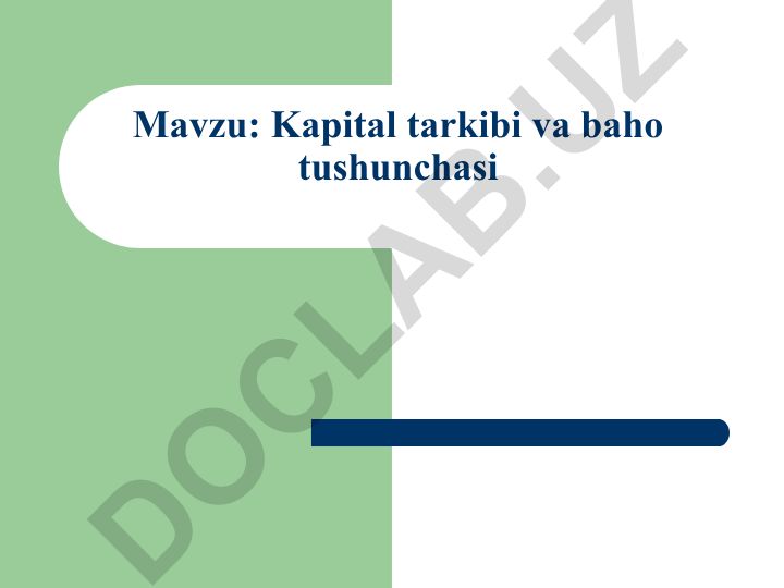 Kapital tarkibi va baho tushunchasi