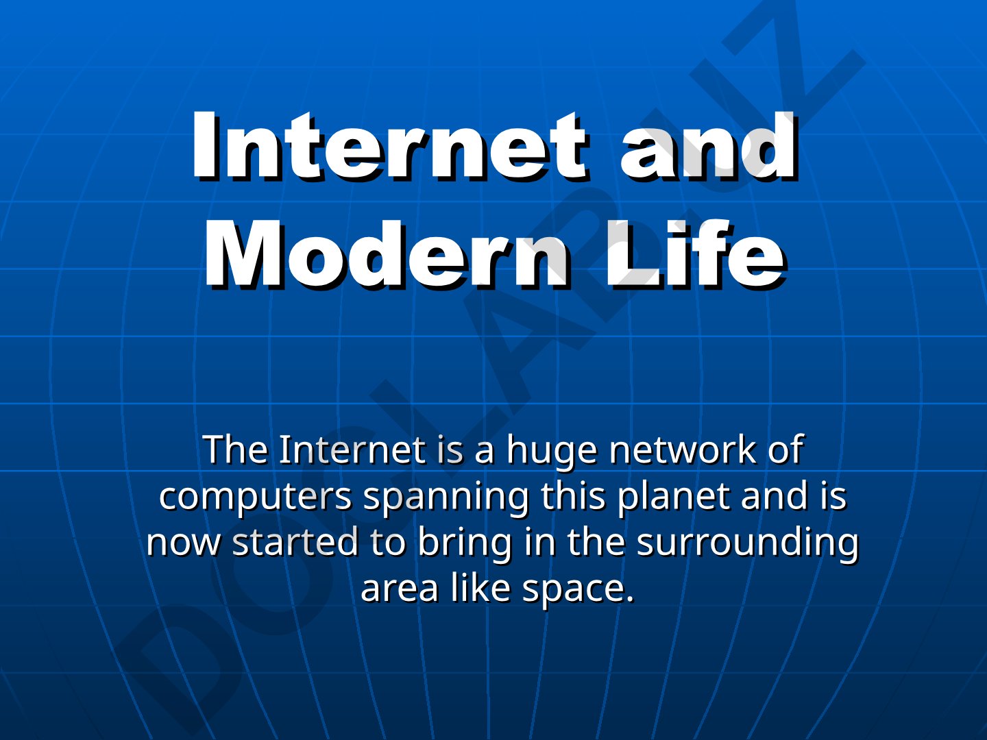 Internet and Modern Life