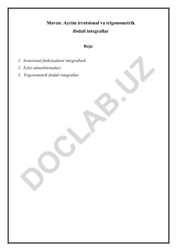 Ayrim irratsional va trigonometrik ifodali integrallar