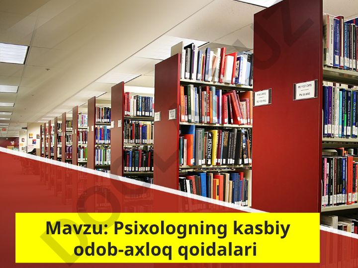 Psixologning kasbiy odob-axloq qoidalari