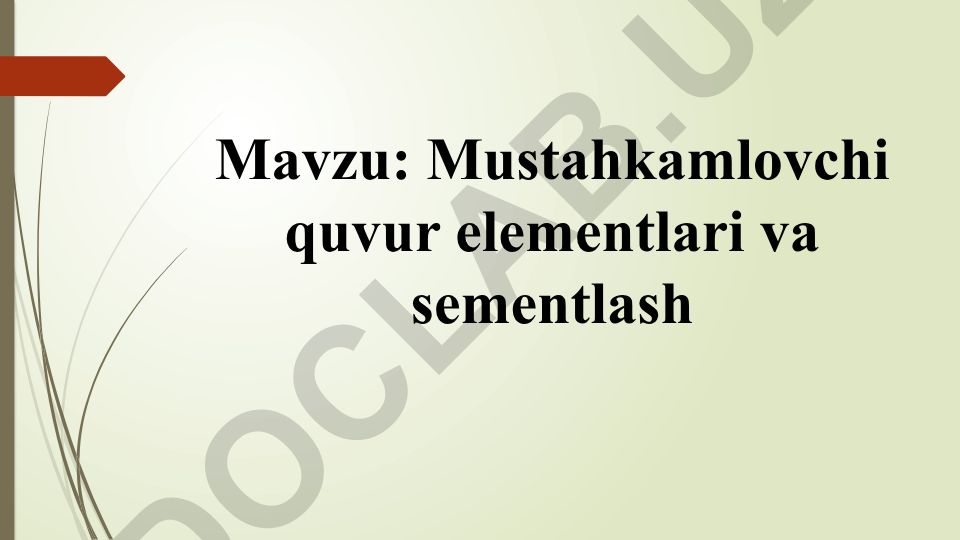 Mustahkamlovchi quvur elementlari va sementlash