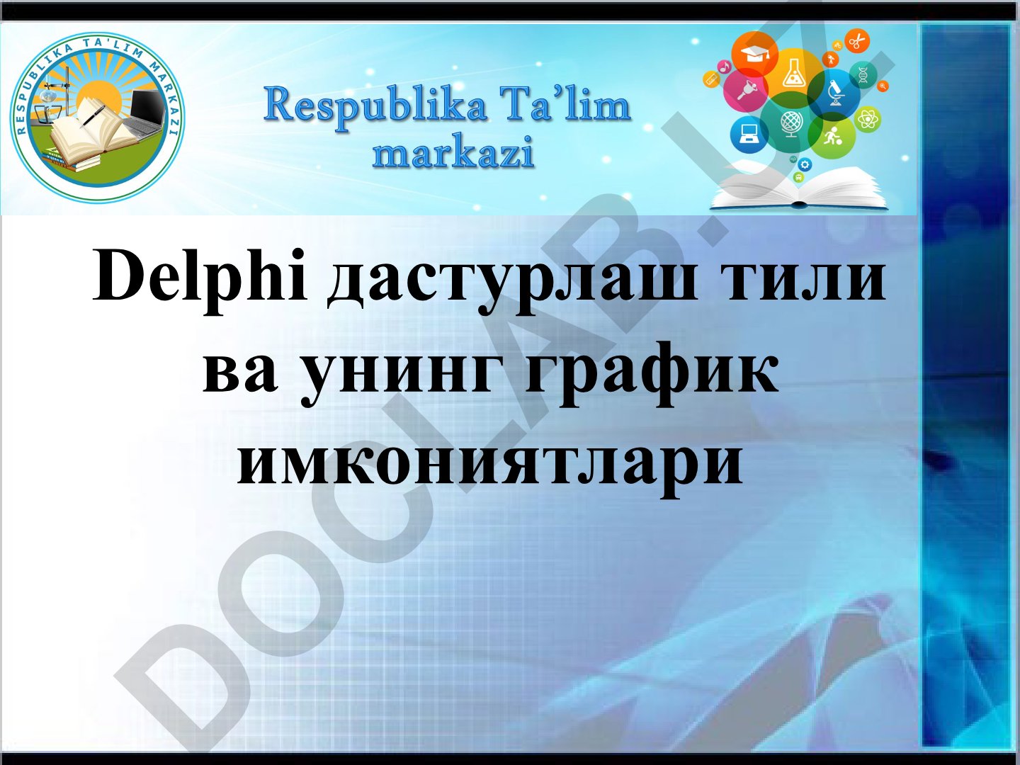 Delphi дастурлаш тили ва унинг график имкониятлари