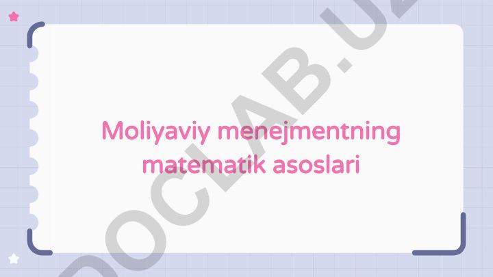 Moliyaviy menejmentning matematik asoslari