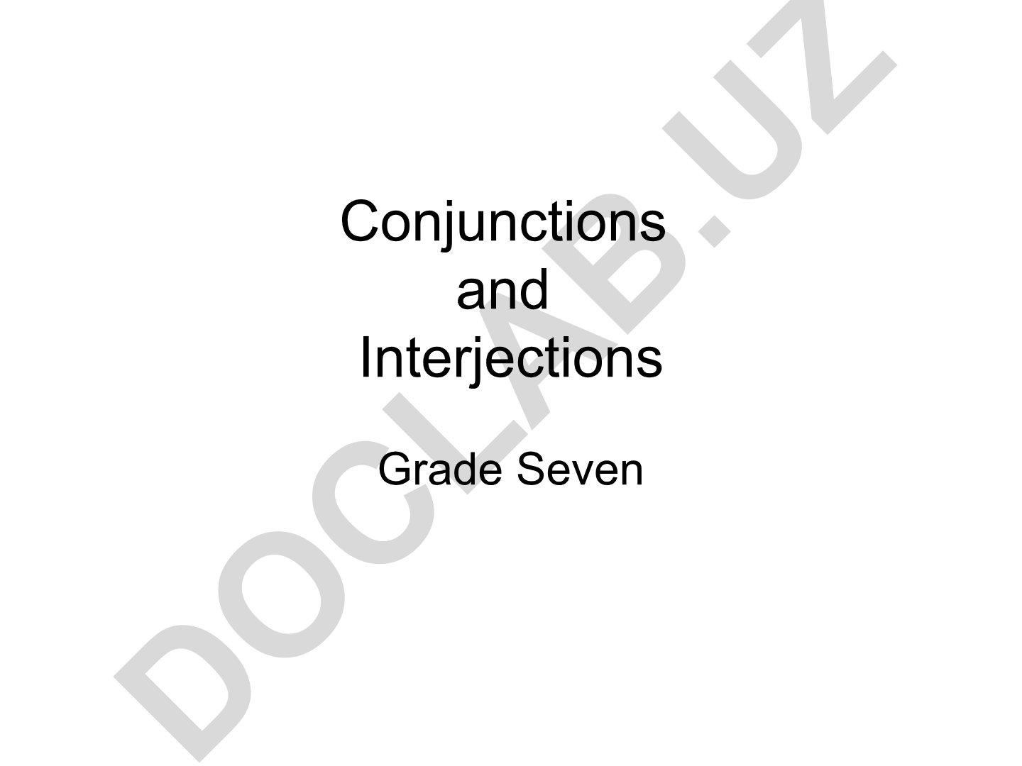 Conjunctions and Interjections