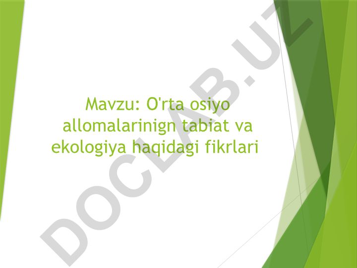 O'rta osiyo allomalarinign tabiat va ekologiya haqidagi fikrlari