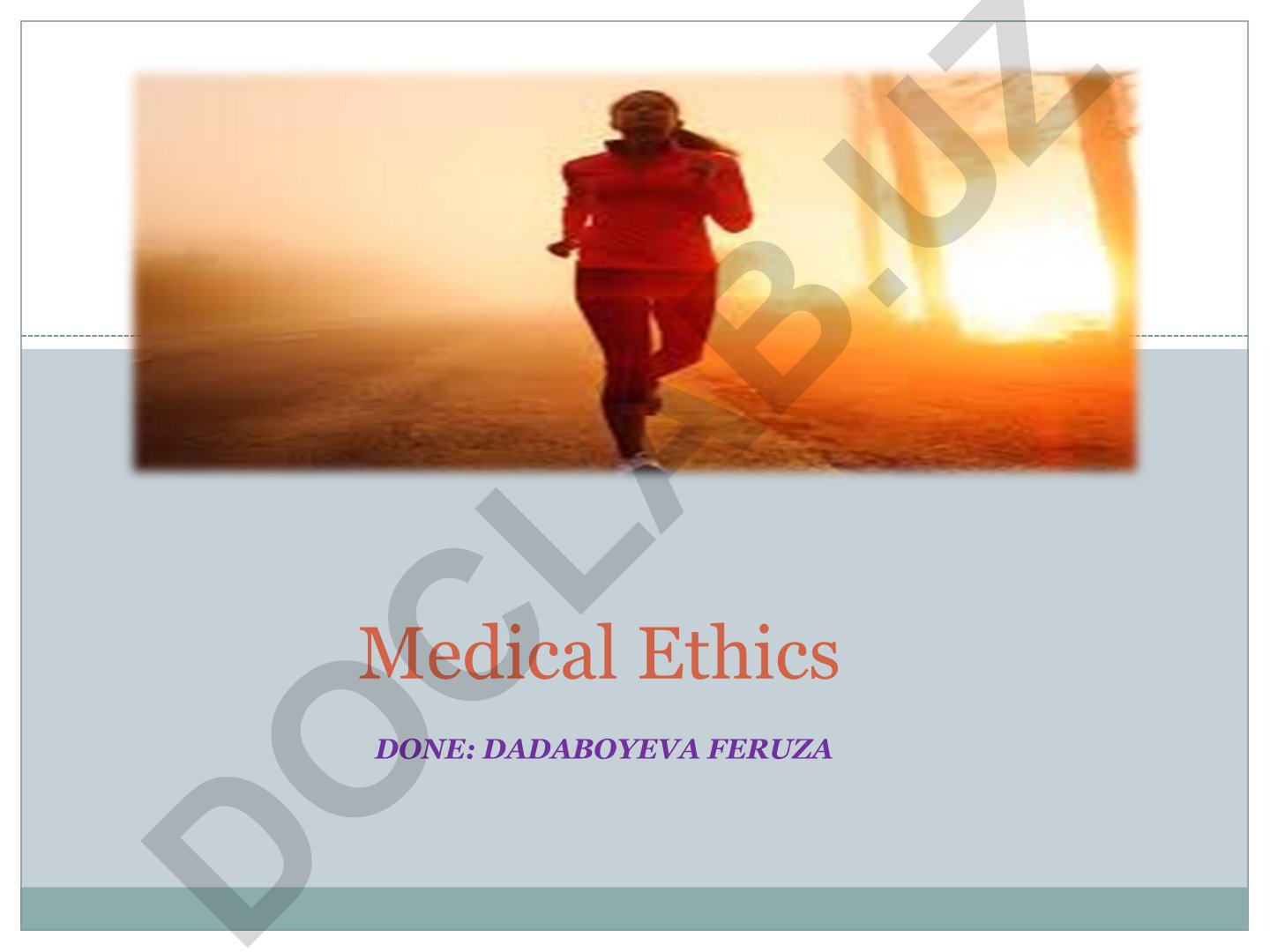 Medical Ethics Unit 19 Learning Objectives and Content