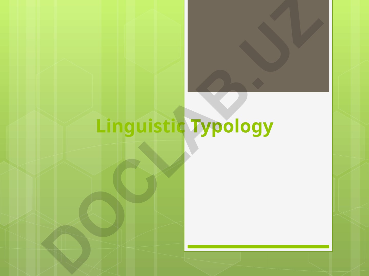 Linguistic Typology and Abstract Structures in Language