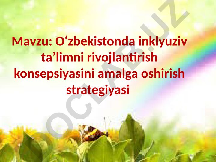 O‘zbekistonda inklyuziv ta’limni rivojlantirish konsepsiyasini amalga oshirish strategiyasi