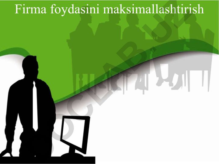 Firma foydasini maksimallashtirish va ishlab chiqarish omillari