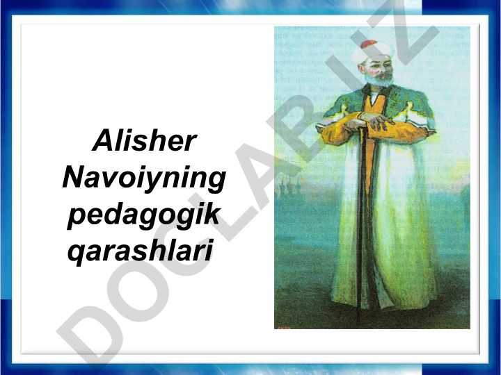 Alisher Navoiyning pedagogik qarashlari