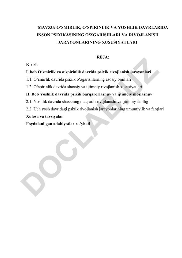 Oʻsmirlik, oʻspirinlik va yoshlik davrlarida inson psixikasining oʻzgarishlari va rivojlanish jarayonlarining xususiyatlari