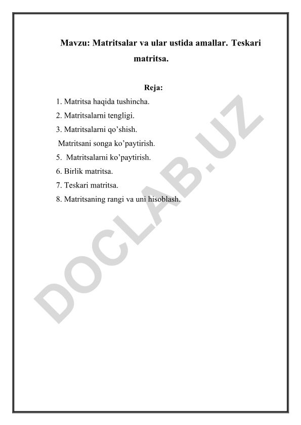 Matritsalar va ular ustida amallar. Teskari matritsa