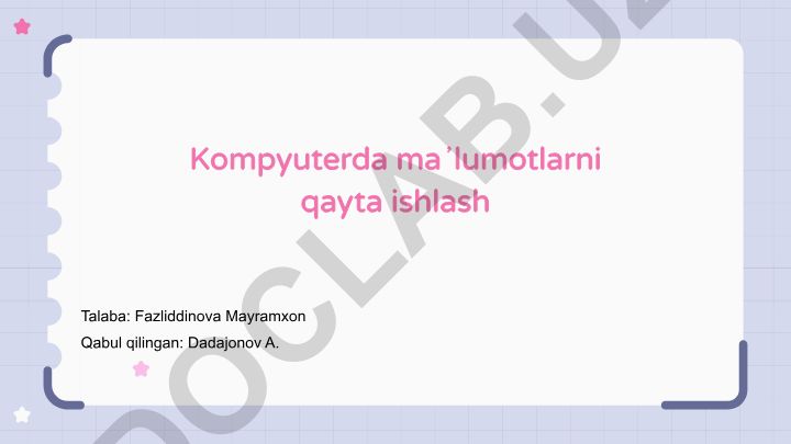 Kompyuter ma'lumotlarini qayta ishlash