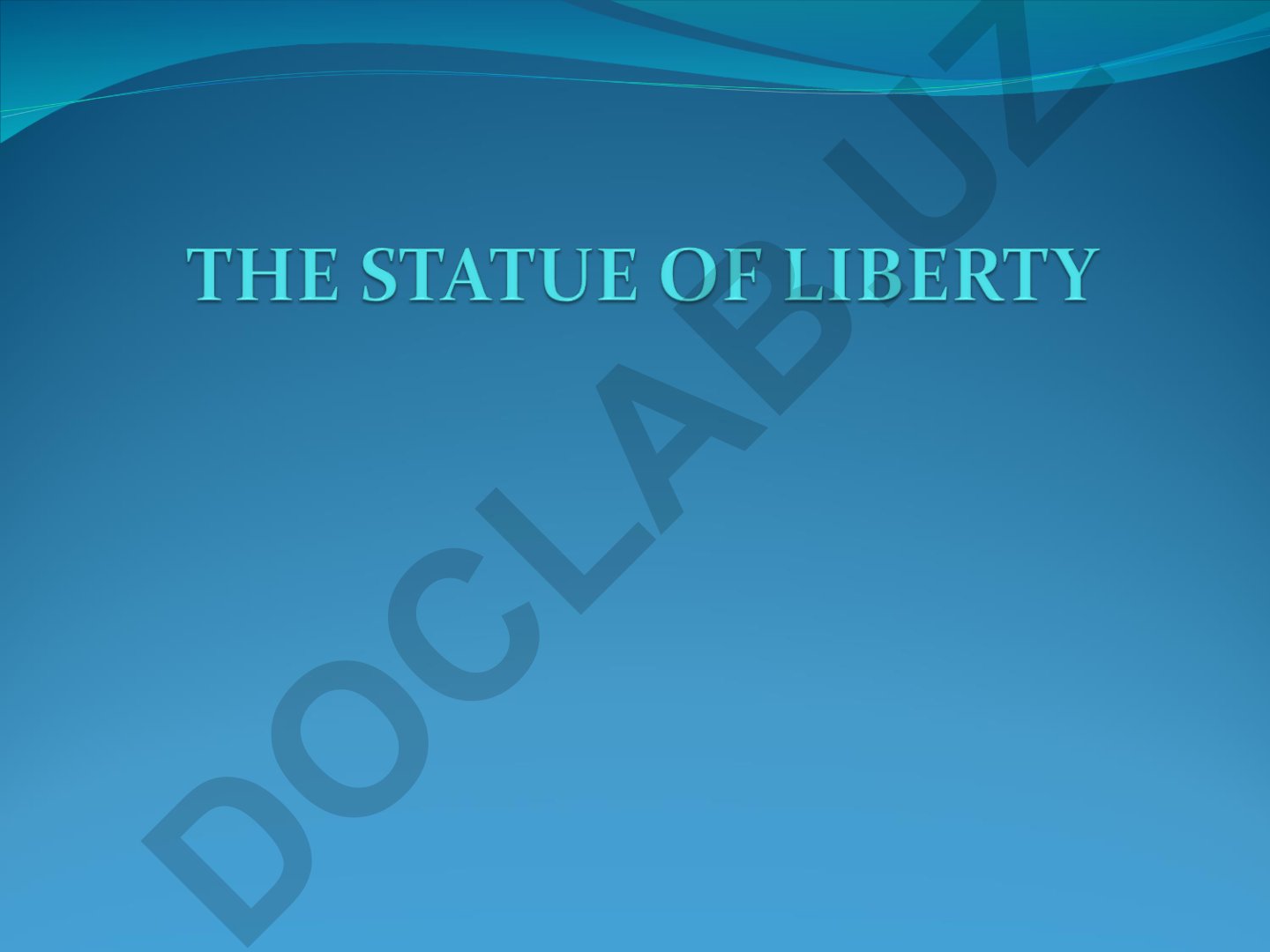 Statue of Liberty: History and Symbolism