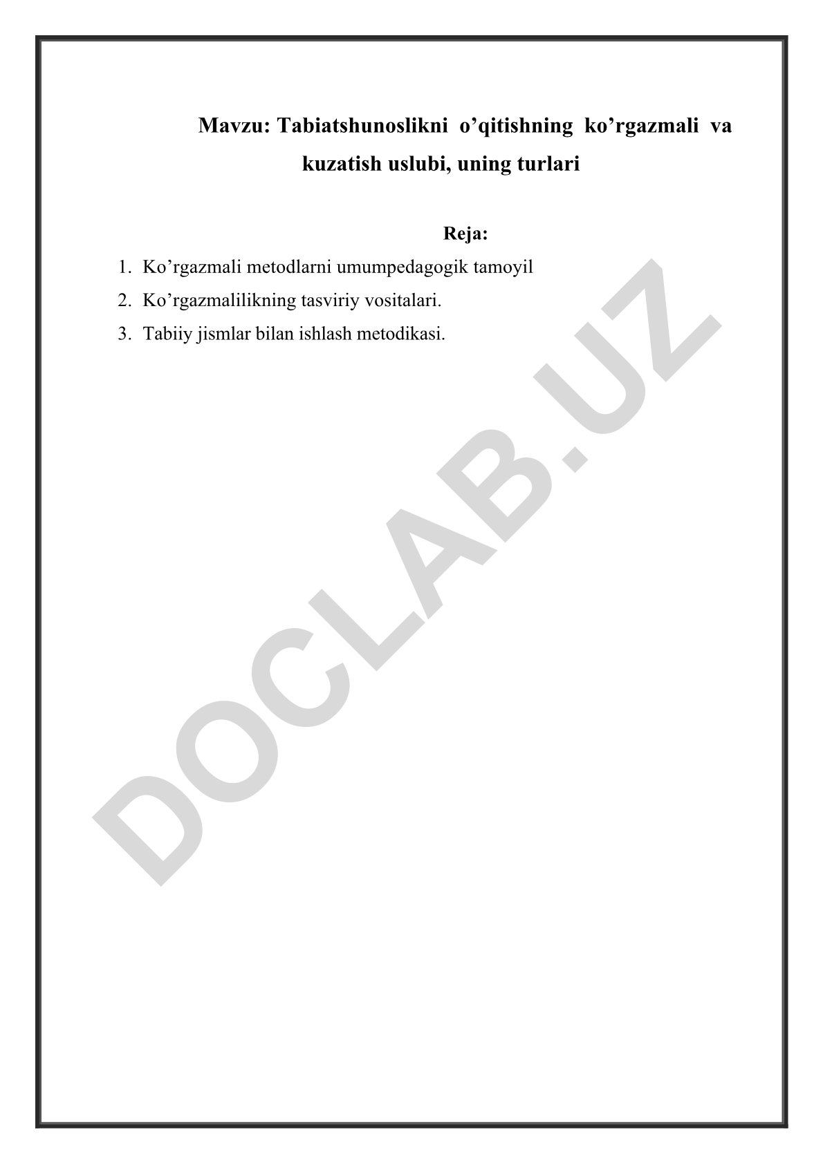 Tabiatshunoslikni o’qitishning ko’rgazmali va kuzatish uslubi, uning turlari