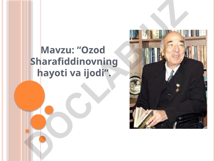 Ozod Sharafiddinovning hayoti va ijodi