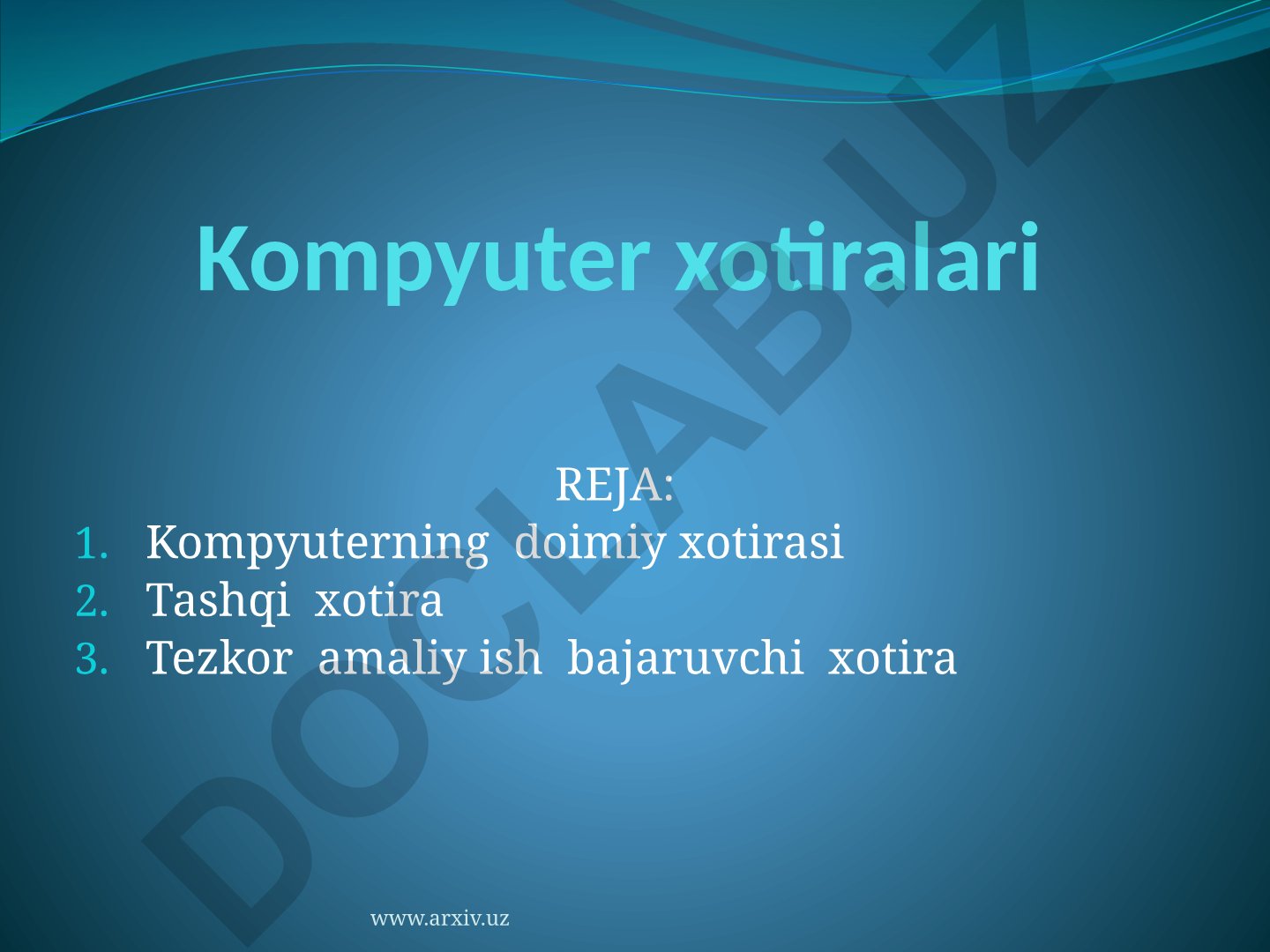 Kompyuter xotiralari turlari va xususiyatlari