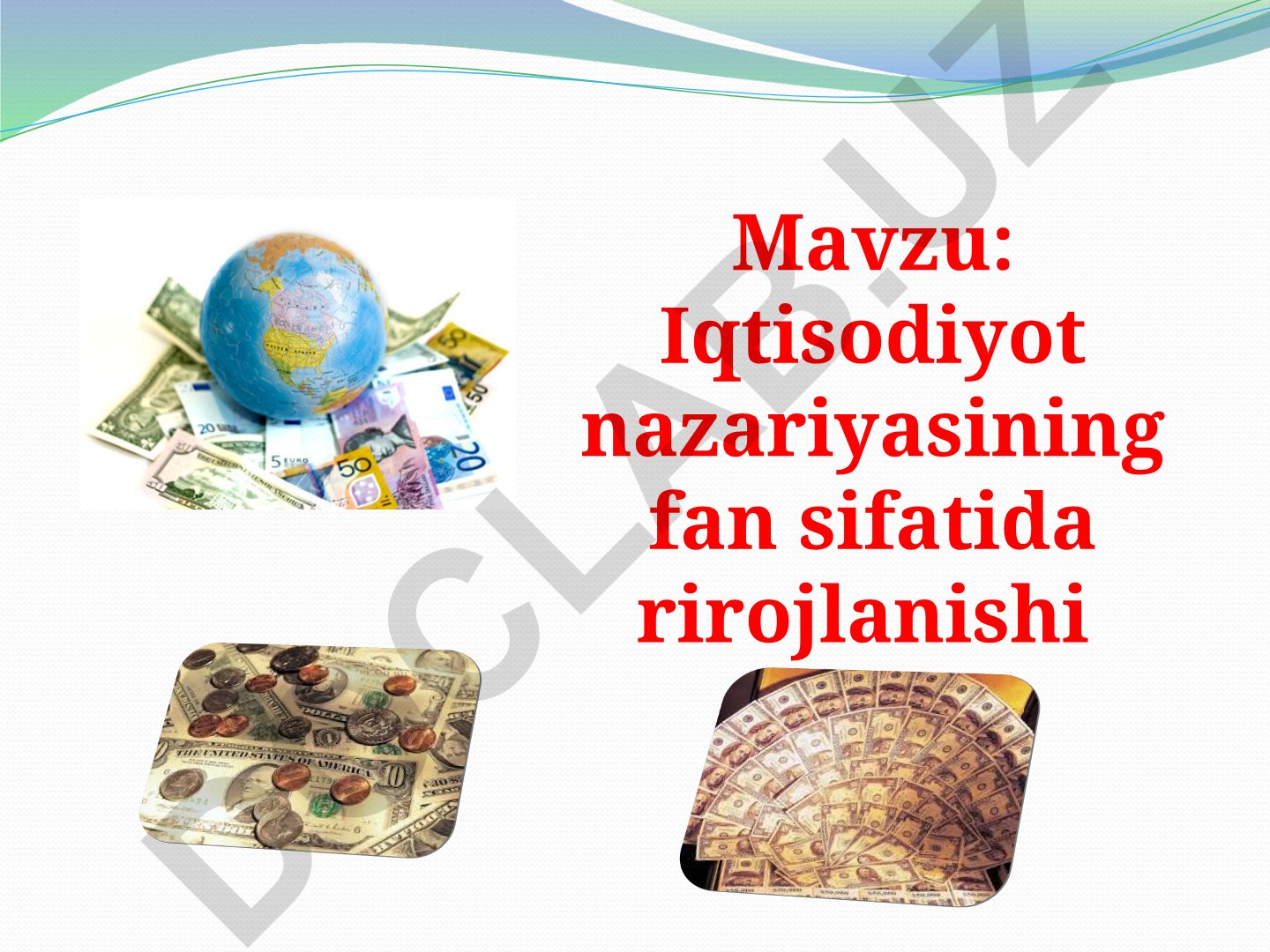 Iqtisodiyot nazariyasining fan sifatida rivojlanishi