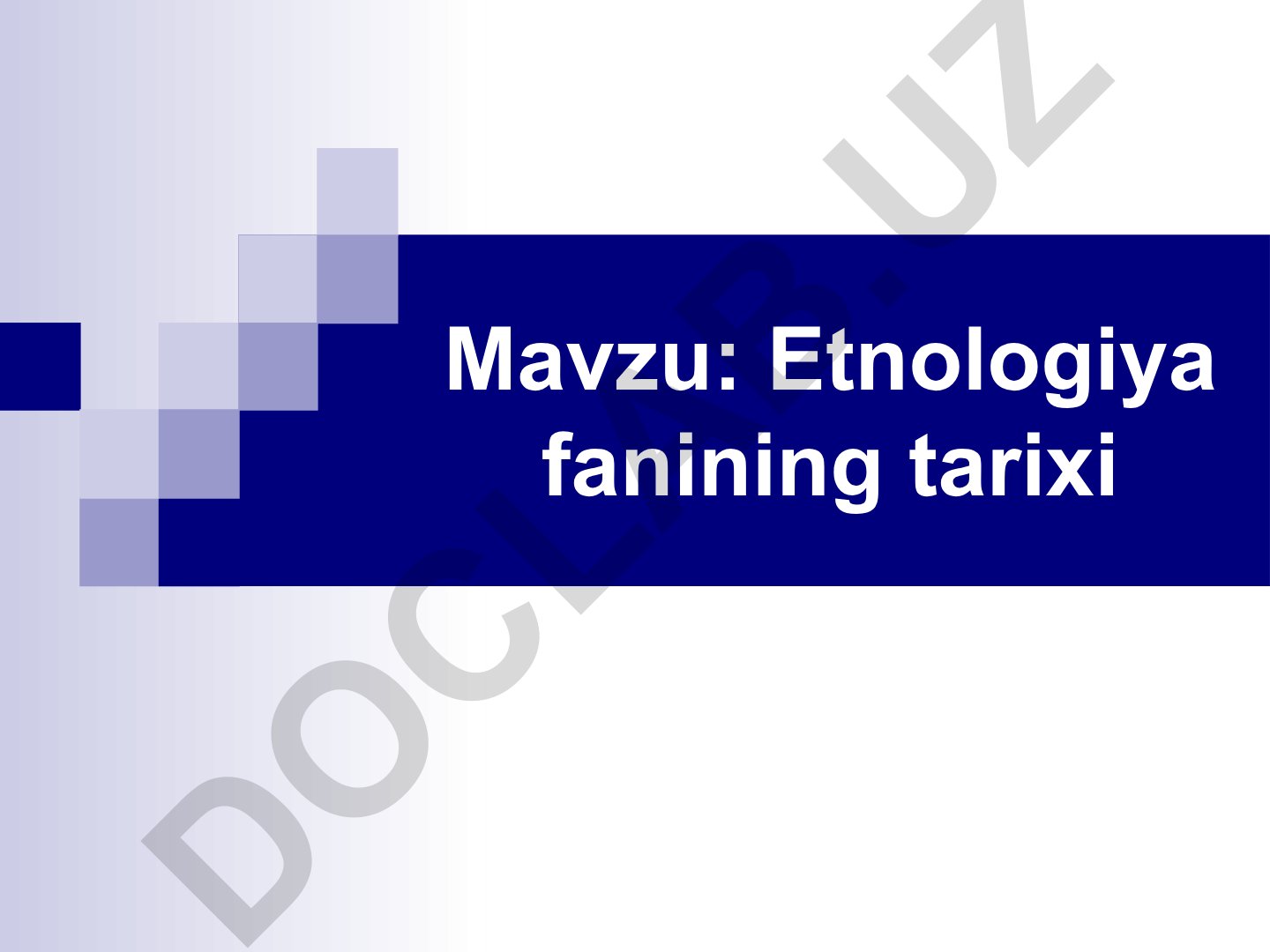 Etnologiya fanining tarixi