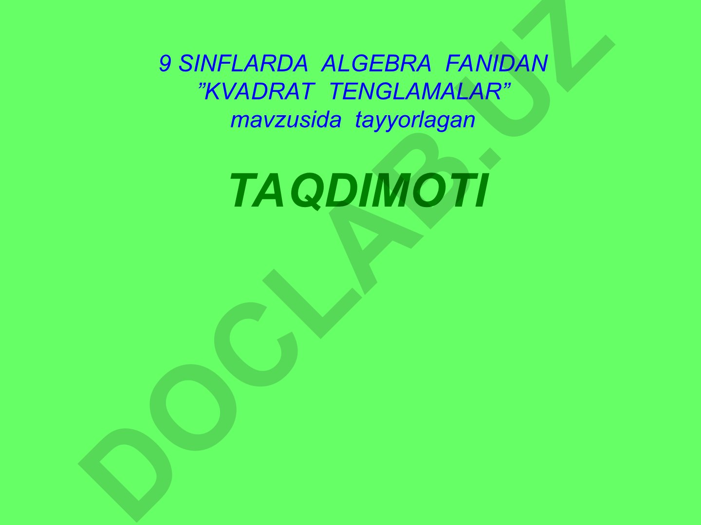 Kvadrat tenglamalar tarixi va yechim usullari