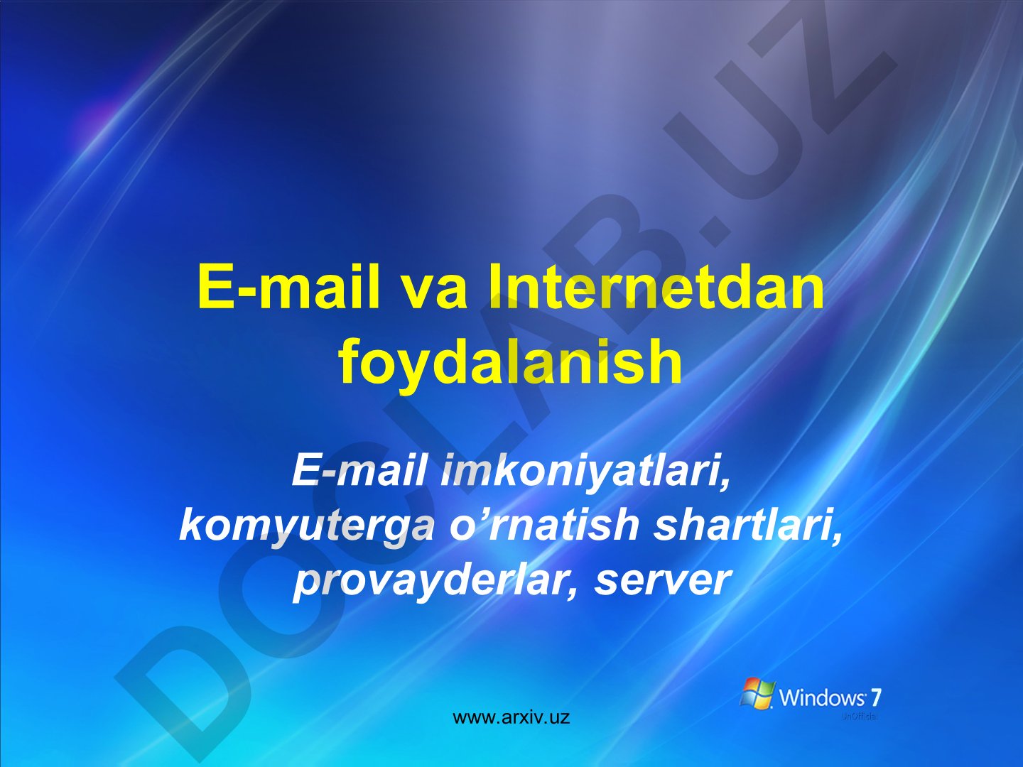E-mail va Internetdan foydalanish imkoniyatlari va tarixi