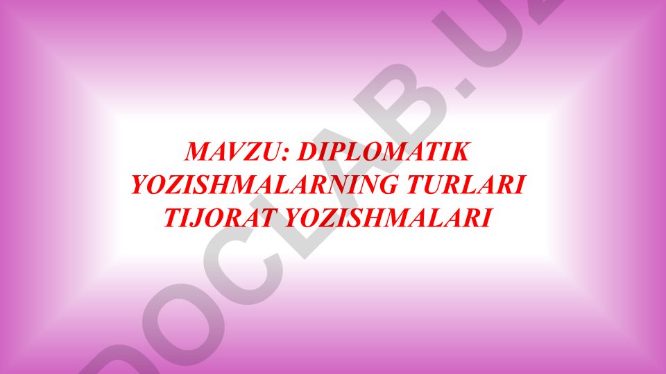 Diplomatik yozishmalarning turlari tijorat yozishmalari