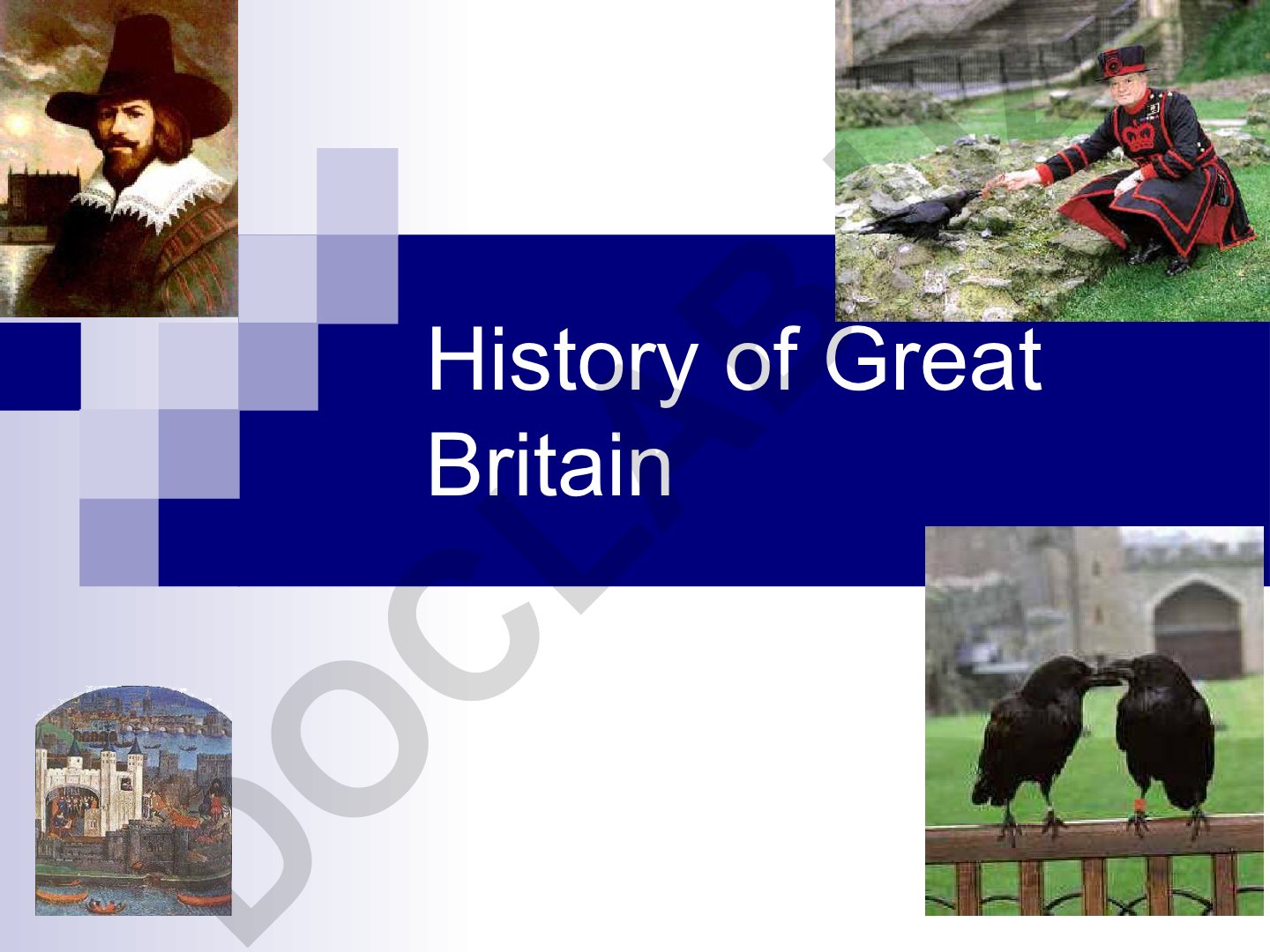 History of Great Britain: Tower of London, Ravens, Beefeaters and Gunpowder Plot